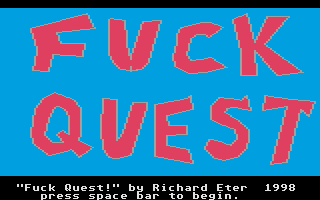 fuck quest indeed.