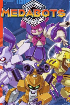  Medabot's was fucking awesome