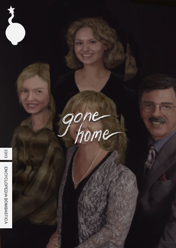 #1. Gone Home (The Fullbright Company, 2013)