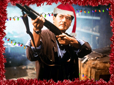    Nothing says Christmas like Chow Yun Fat with a shotgun.   