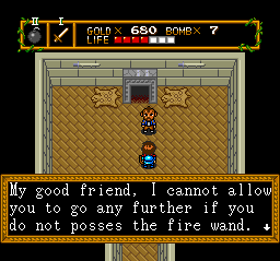 Fine! I'll go get the damn fire wand. It would help if anyone around here gave me the slightest damn hint where to-