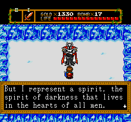Oh this whole spiel. Why do these end bosses always have to be the spirit of all darkness in men's hearts? He's not a spirit, he's a big knight wearing a dress.