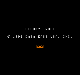 That's just about it for Bloody Wolf, the greatest dumbest Contra clone I've ever played. But wait!