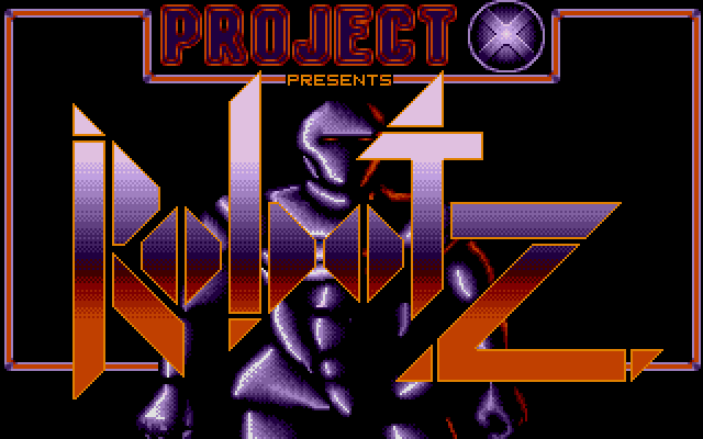 Project X presents Robotz. If this was Scrabble, we'd be kicking some ass.