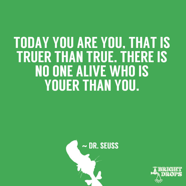 The movie's message, summed up by a Doctor Seuss rhyme.