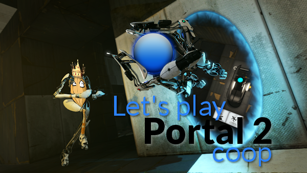 Let S Play Portal 2 Coop Portal 2 Giant Bomb