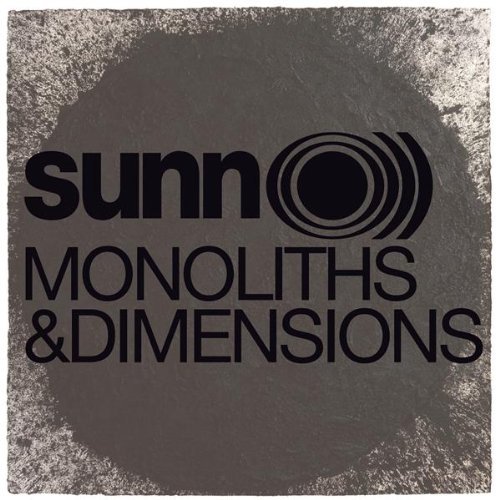  SUNN O))) - MONOLITHS AND DIMENSIONS