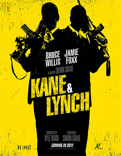       Kane & Lynch -- where Bruce Willis plays an aged angry man (as usual) and Jamie Foxx puts on his best aging, white psychopath impression.