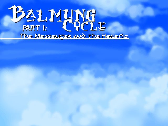 Balmung Cycle Part I: The Messenger and the Heretic - Ocean of Games