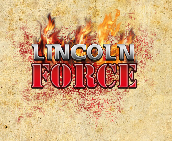 Lincoln Force!!!