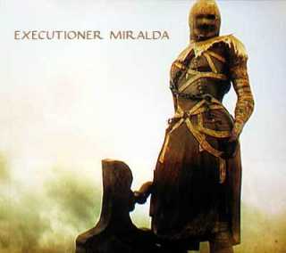 Miralda the Executioner 