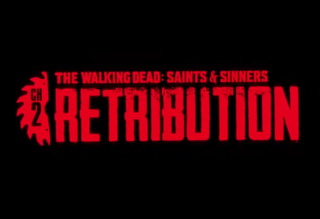 The Walking Dead: Saints & Sinners - Ch2 Retribution
