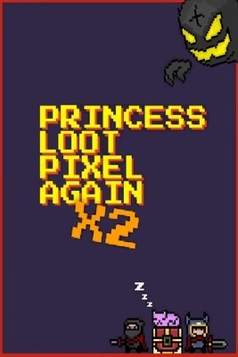 Princess.Loot.Pixel.Again x2