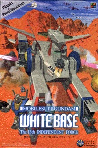 Mobile Suit Gundam: White Base - The 13th Independent Force
