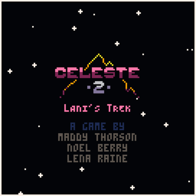 Celeste 2: Lani's Trek