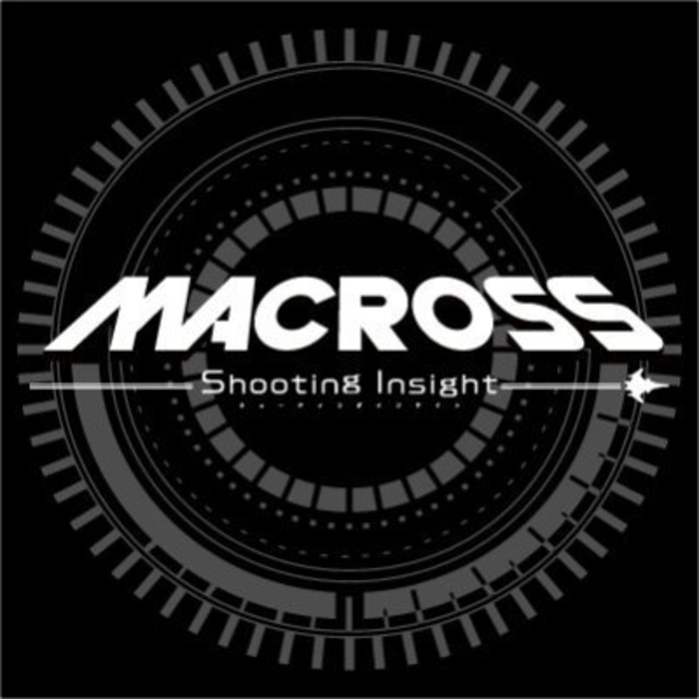 Macross: Shooting Insight