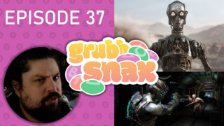 GrubbSnax 37: State of Play, Star Wars Eclipse, and the Dead Space Remake