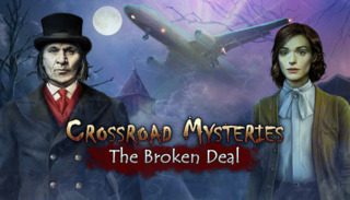 Crossroad Mysteries: The Broken Deal