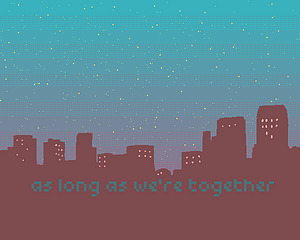 As Long As We're Together