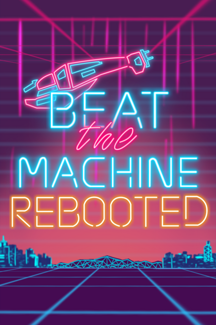 Beat the Machine: Rebooted