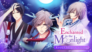 Enchanted in the Moonlight - Kiryu, Chikage & Yukinojo