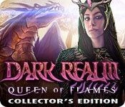 Dark Realm: Queen of Flames - Collector's Edition