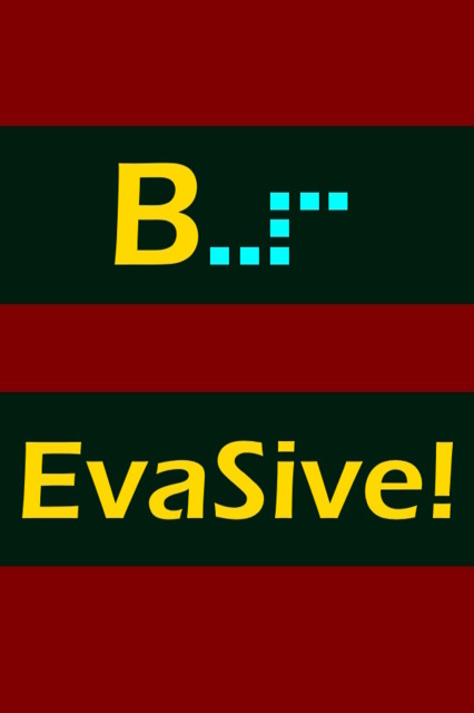 B..:EvaSive!