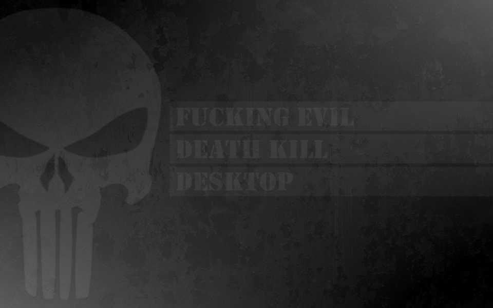 it's the 'fucking evil death kill desktop'