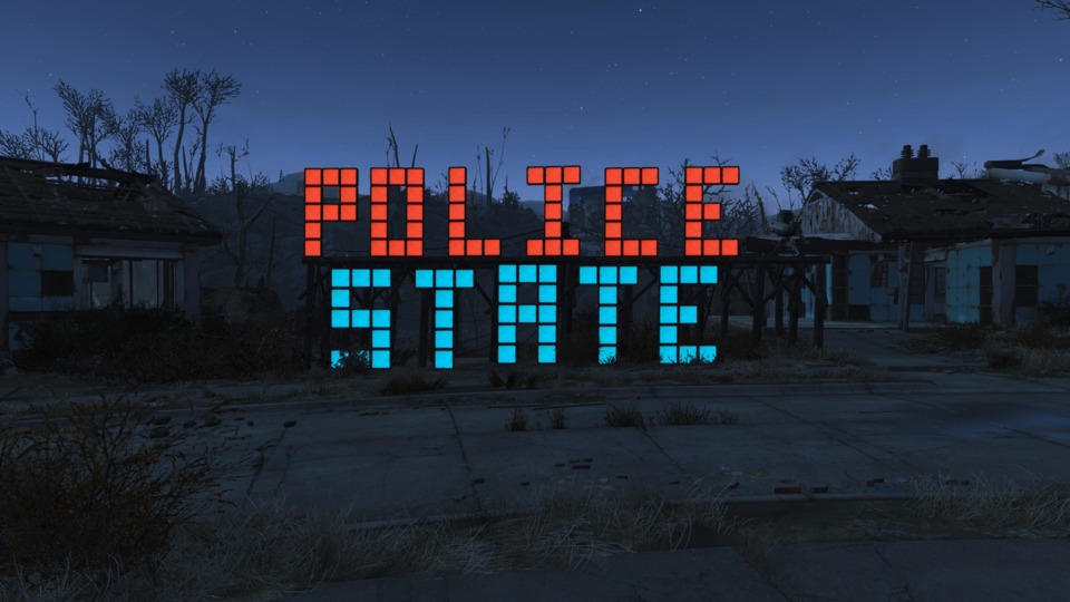 THERE ARE NO NEED FOR BUILDINGS IN THE POLICE STATE