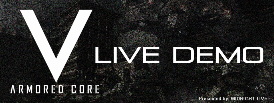  Armored Core V Live Demo Banner - Created by Me (MrXD)