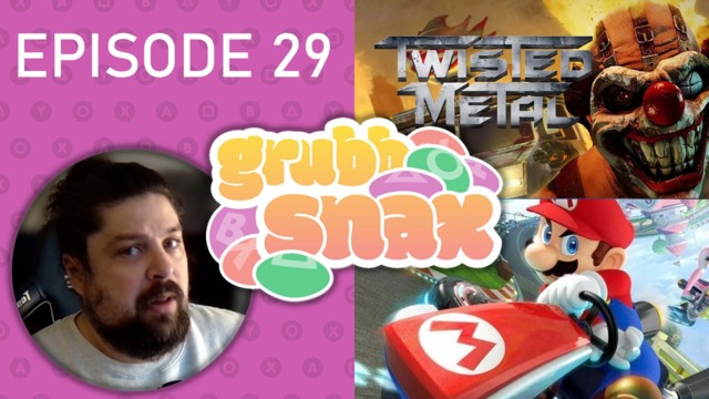 GrubbSnax 29: Game Mess, Twisted Metal, and Mario Kart