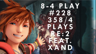 8-4 Play 2/08/2019: 358/4 PLAYS RE:2 FEAT. XAND