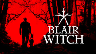 E3 2019: It's Time to Head Back into the Forest of Blair Witch