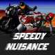 Avatar image for speedynuisance