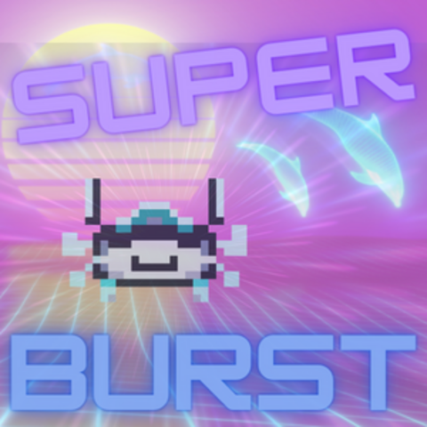 Super Burst