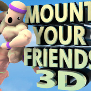 Mount Your Friends 3D: A Hard Man Is Good to Climb