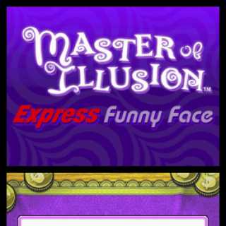 Master of Illusion Express: Funny Face