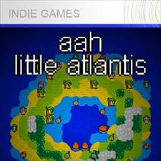 Aah Little Atlantis