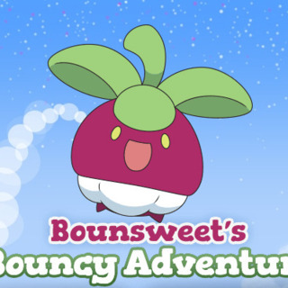 Bounsweet's Bouncy Adventure