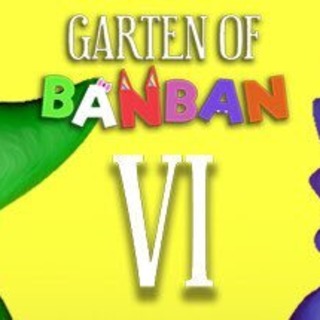 Garten of BanBan VI