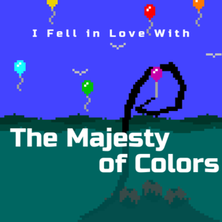 (I Fell in Love With) The Majesty of Colors Remastered