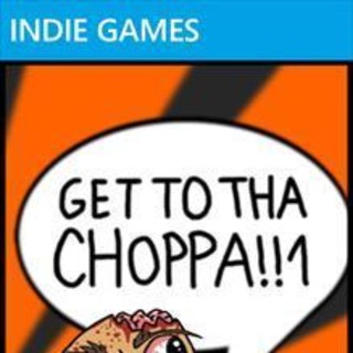 Get to tha Choppa!!1