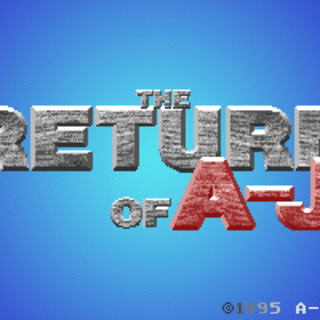 The Return of A-J