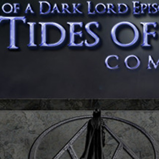 Chronicles of a Dark Lord: Episode 1 Tides of Fate