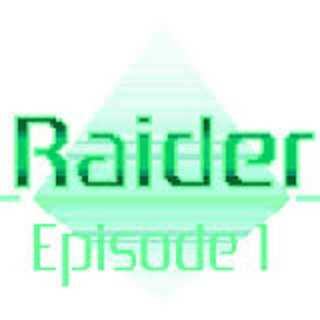 Raider: Episode 1
