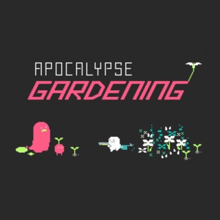 Apocalypse Gardening