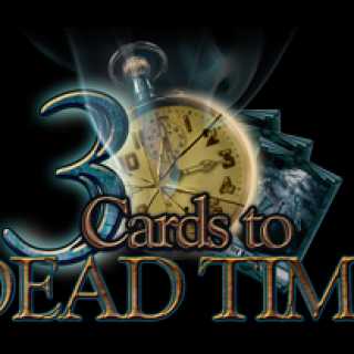 3 Cards to Dead Time