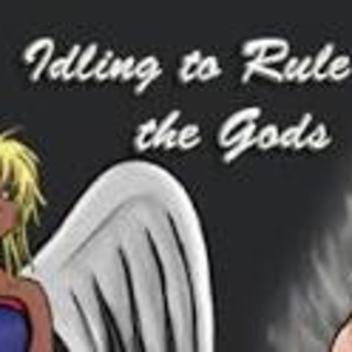 Idling to Rule the Gods