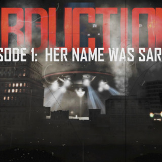 Abduction Episode 1: Her Name Was Sarah