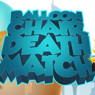 Balloon Chair Death Match